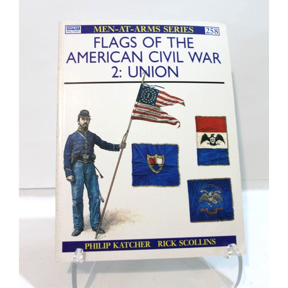Flags American Civil War 2 Union Osprey Men-at-Arms 258 Katcher PB Illustrated